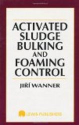 Activated Sludge: Bulking and Foaming Control