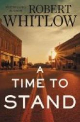 A Time To Stand Hardcover