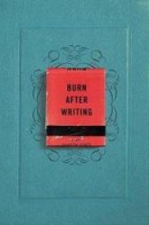 Burn After Writing Paperback