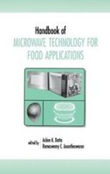 Crc Handbook of Microwave Technology for Food Application Food Science and Technology