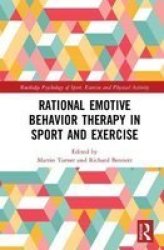 Rational Emotive Behaviour Therapy In Sport & Exercise Hardcover