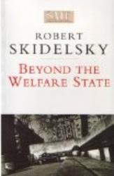 Beyond the Welfare State Social Market Foundation paper