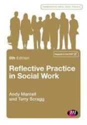 Reflective Practice In Social Work Paperback 5TH Revised Edition
