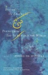 Poems In Absentia & Poems From The Island And The World Paperback
