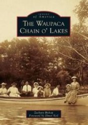 The Waupaca Chain O& 39 Lakes Paperback