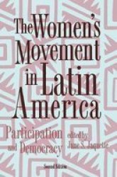 The Women's Movement In Latin America: Participation And Democracy, Second Edition Thematic Studies in Latin America