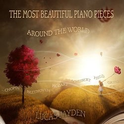 The Most Beautiful Piano Pieces Around The World