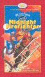 Matthew and the Midnight Firefighter First Flight Books Level Three
