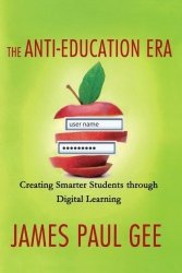 The Anti-education Era: Creating Smarter Students Through Digital Learning