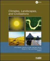 Climates Landscapes And Civilizations paperback