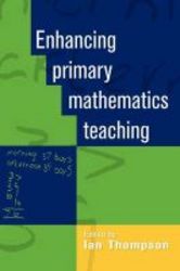 Enhancing Primary Mathmatics Teaching paperback