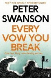 Every Vow You Break - Peter Swanson Trade Paperback