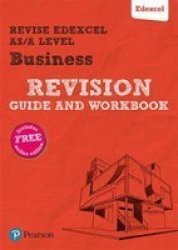 Revise Edexcel As a Level Business Revision Guide & Workbook - Includes Online Edition Digital Product License Key