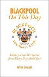 Blackpool Fc On This Day By Peter Gillatt