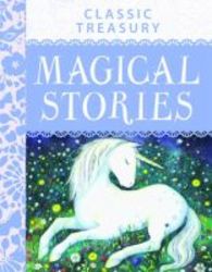 Classic Treasury: Magical Stories hardcover
