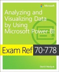 Exam Ref 70-778 Analyzing And Visualizing Data With Microsoft Power Bi Paperback