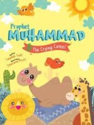 Prophet Muhammad And The Crying Camel Activity Book Paperback