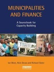 Municipalities And Finance - A Sourcebook For Capacity Building Hardcover