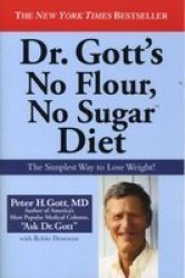 Dr. Gott's No Flour, No Sugar TM Diet