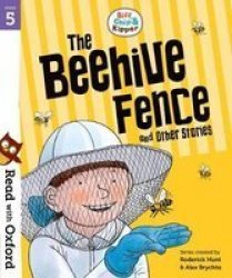 Read With Oxford: Stage 5: Biff Chip And Kipper: The Beehive Fence And Other Stories