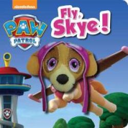 Nickelodeon Paw Patrol Fly Skye Board Book