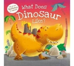 What Does Dinosaur Like? Hardcover