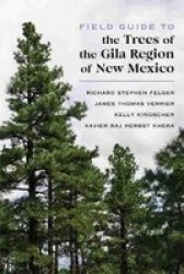 Field Guide To The Trees Of The Gila Region Of New Mexico Paperback
