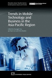 Trends in Mobile Technology and Business in the Asia-Pacific Region