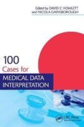 100 Cases For Medical Data Interpretation Paperback