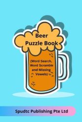 Beer Puzzle Book Word Search Word Scramble And Missing Vowels