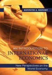 An Introduction To International Economics - New Perspectives On The World Economy Paperback 2ND Edition