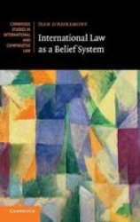 International Law As A Belief System Hardcover