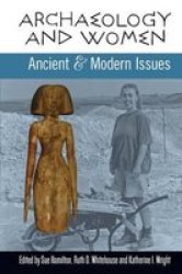 Archaeology And Women - Ancient And Modern Issues Hardcover 2 Rev Ed
