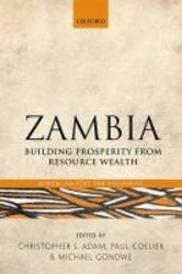 Zambia - Building Prosperity From Resource Wealth Hardcover