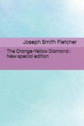 The Orange-yellow Diamond - New Special Edition Paperback