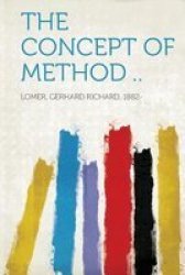 The Concept Of Method .. Paperback