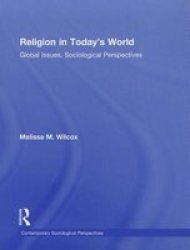 Religion In Today& 39 S World - Global Issues Sociological Perspectives Hardcover