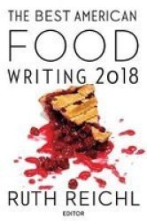 The Best American Food Writing 2018 Paperback