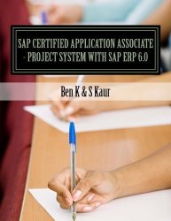 Sap Certified Application Associate - Project System With Sap Erp 6.0