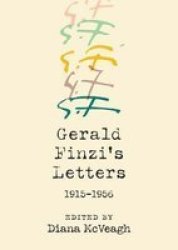 Gerald Finzi's Letters 1915-1956 Hardcover