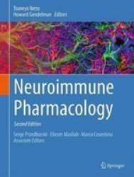 Neuroimmune Pharmacology Hardcover 2ND Ed. 2017