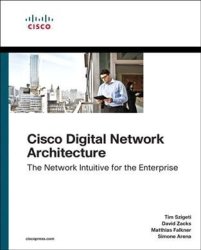 Cisco Digital Network Architecture - Intent-based Networking For The Enterprise Paperback