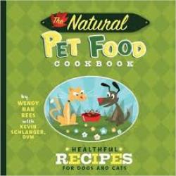 The Natural Pet Food Cookbook - Healthful Recipes For Dogs And Cats No Shipping Fee