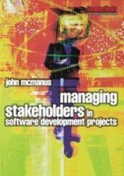 Managing Stakeholders in Software Development Projects Computer Weekly Professional