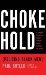 Chokehold - Policing Black Men Standard Format Cd