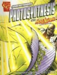 Understanding Photosynthesis With Max Axiom - Super Scientist paperback