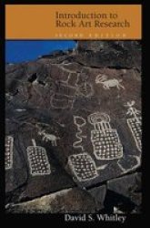 Introduction to Rock Art Research Hardcover, 2nd Revised edition