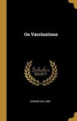 On Vaccinations Hardcover
