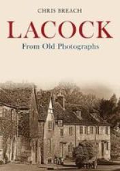 Lacock From Old Photographs Paperback