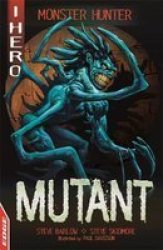 Edge: I Hero: Monster Hunter: Mutant Paperback